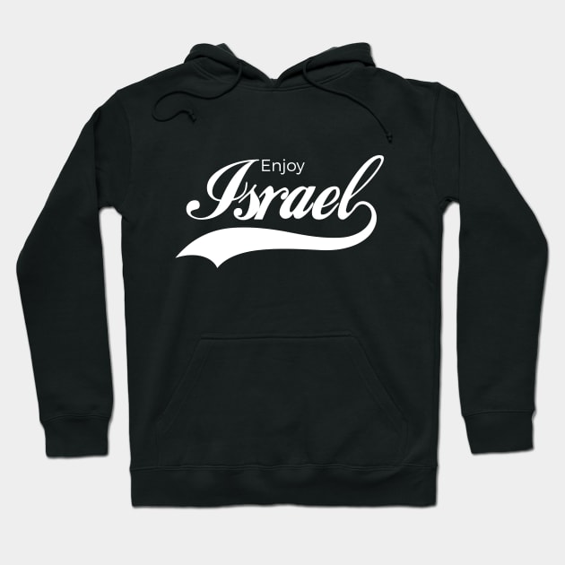 Enjoy Israel Hoodie by Proud Collection